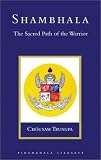 Shambhala: The Sacred Path of the Warrior: Book and Card Set
