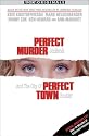Perfect Murder, Perfect Town