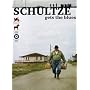 Schultze Gets the Blues