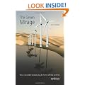 The Green Mirage: Why a Low-carbon Economy May be Further Off Than We Think