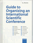 Guide to Organizing an International Scientific Conference Guide to Organizing an International Scientific Conference