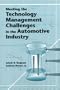 Meeting the Technology Management Challenges in the Automotive Industry