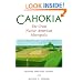 Cahokia, the Great Native American Metropolis