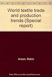 World textile trade and production trends