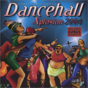CD-Charts  Search : Dancehall Xplosion 2004
