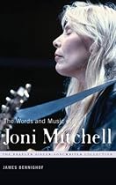 The Words and Music of Joni Mitchell (The Praeger Singer-Songwriter Collection) The Words and Music of Joni Mitchell (The Praeger Singer-Songwriter Collection)