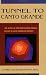 Book Tunnel to Canto Grande: The Story of the Most Daring Prison Escape in Latin American History