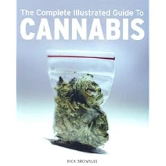 The Complete Illustrated Guide to Cannabis