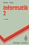 Informatik 2: Eine Einfa1/4hrende Aoebersicht: Eine einf�hrende �bersicht (Springer-Lehrbuch)