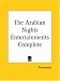 Books : The Arabian Nights Entertainments Complete