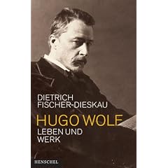 Hugo Wolf. Leben und Werk