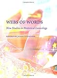 Webs of words : new studies in historical lexicography