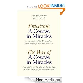Practicing a Course in Miracles: A translation of the Workbook in plain language and with mentoring notes (Plain Language a Course in Miracles)