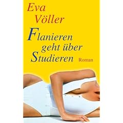 Flanieren geht �ber Studieren