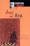 Jung on Evil (Encountering Jung),
CG Jung