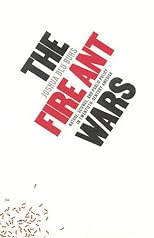 The Fire Ant Wars: Nature, Science, and Public Policy in Twentieth-Century America
