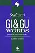 Stedman's GI & GU Words: Includes Nephrology Words (Stedman's Wordbooks)