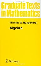 Algebra: v. 73 (Graduate Texts in Mathematics): v. 73 (Graduate Texts in Mathematics)
