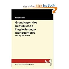 Grundlagen des betrieblichen Eingliederungsmanagements nach � 84 SGB IX