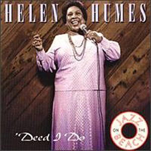 Deed I Do by Helen Humes (Audio CD - 1995) - Live