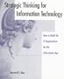 Strategic Thinking for Information Technology