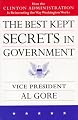 The Best Kept Secrets in Government: How the Clinton Administration Is Reinventing the Way Washington Works
