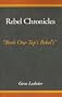 Rebel Chronicles: Volume One