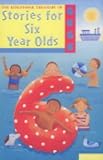 The Kingfisher Treasury of Stories for Six Year Olds