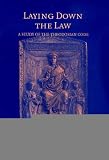 Laying Down the Law: A Study of the Theodosian Code