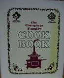 The Complete Family Cookbook