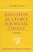 Books : Education As a Force for Social Change (Foundations of Waldorf Education, 4)