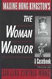 Maxine Hong Kingston's the Woman Warrior