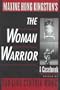 Maxine Hong Kingston's the Woman Warrior