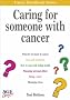 Caring for Someone with Cancer (Carers handbook series)