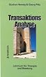 Transaktionsanalyse: Lehrbuch f�r Therapie und Beratung