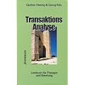 Transaktionsanalyse: Lehrbuch f�r Therapie und Beratung