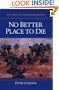 No Better Place to Die: THE BATTLE OF STONES RIVER (Civil War Trilogy)