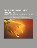 Gruppi Musicali New Romantic: Duran Duran, Kajagoogoo, Spandau Ballet, A-Ha, Talk Talk, Ultravox, Visage, Orchestral Manoeuvres in the Dark