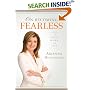 On Becoming Fearless.... in Love, Work, and Life