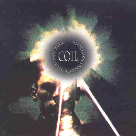Coil - The Angelic Conversation - Zortam Music