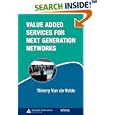 Value-Added Services for Next Generation Networks (Informa Telecoms & Media)