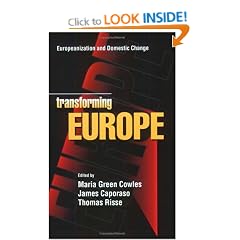 Transforming Europe: Europeanization and Domestic Change (Cornell Studies in Political Economy)