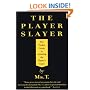 The Player Slayer: The Pocket Guide to Jamming the Player's Game