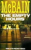 The empty hours : 87th precinct mysteries