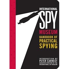 International Spy Museum's Handbook ...