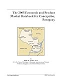 The 2005 Economic and Product Market Databook for Concepci&oacute;n, Paraguay