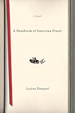 A Handbook of American Prayer: A Novel