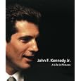John F. Kennedy, Jr.: A Life in Pictures (Kennedy Family) by  Yann-Brice Dherbier and Pierre-Henri Verlhac