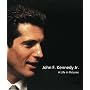 John F. Kennedy, Jr.: A Life in Pictures (Kennedy Family)