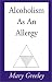 Book Alcoholism As An Allergy